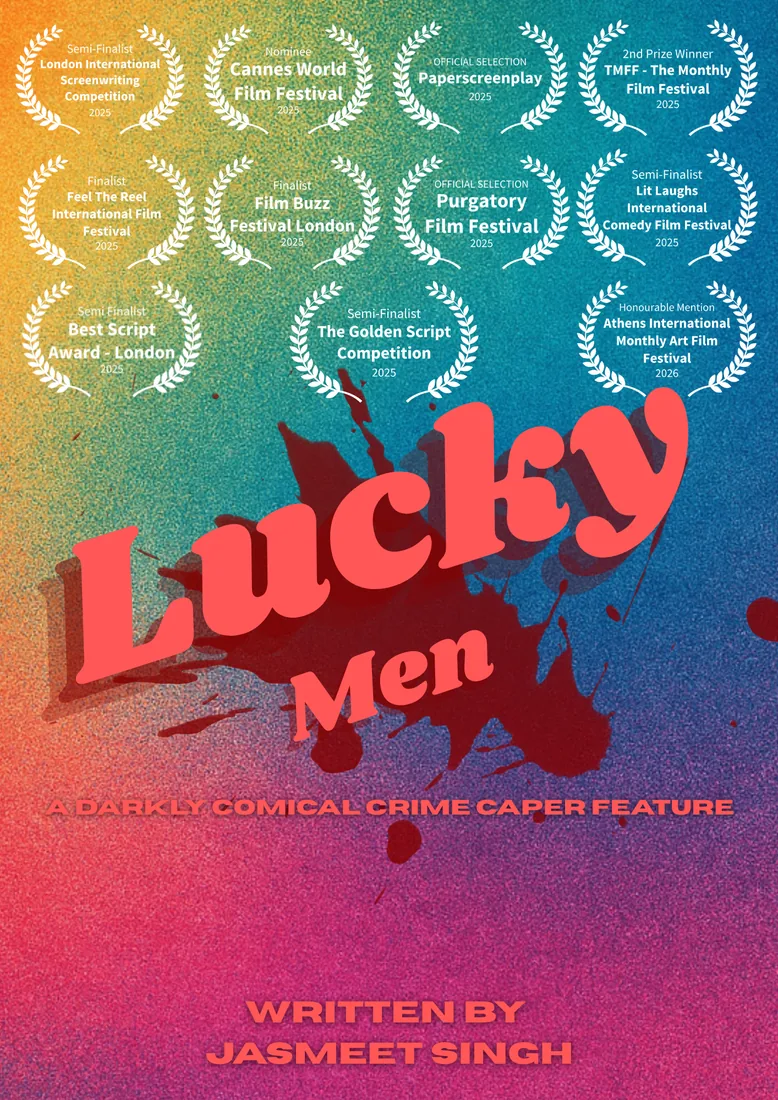 Lucky Men poster: the title in red over a blood splatter on a grainy rainbow gradient, with festival laurels above. A darkly comical crime caper feature, written by Jasmeet Singh.